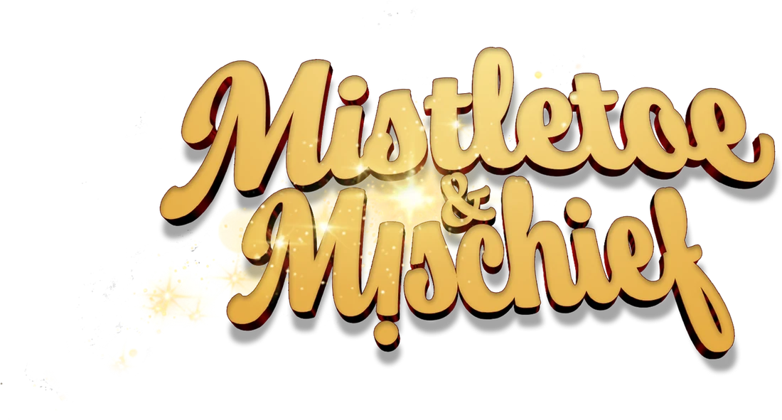 Mistletoe & Mischief